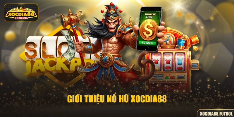 Giới thiệu nổ hũ XOCDIA88