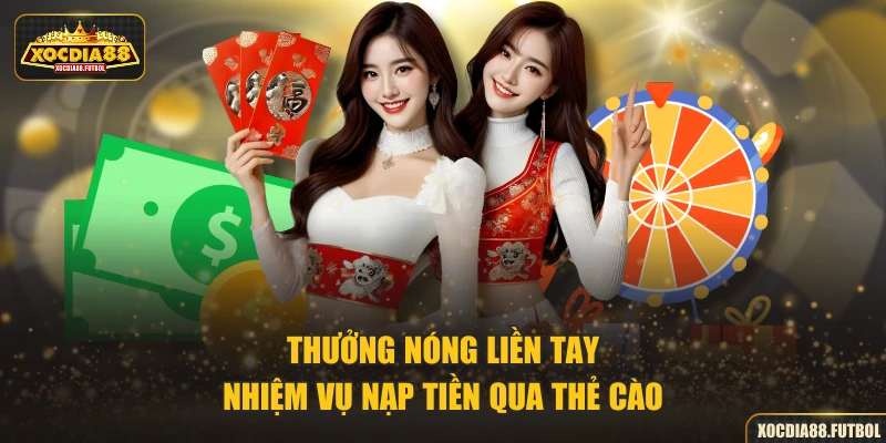 Thưởng nóng liền tay - Nhiệm vụ nạp tiền qua thẻ cào