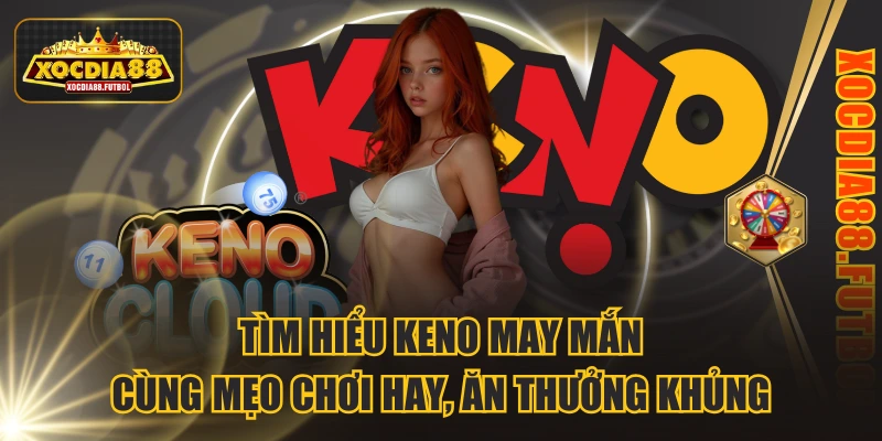 Keno may mắn
