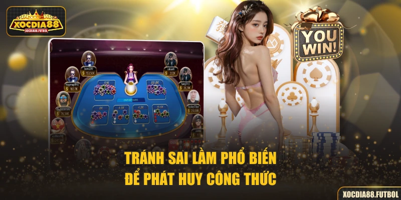 Tránh sai lầm phổ biến để phát huy công thức